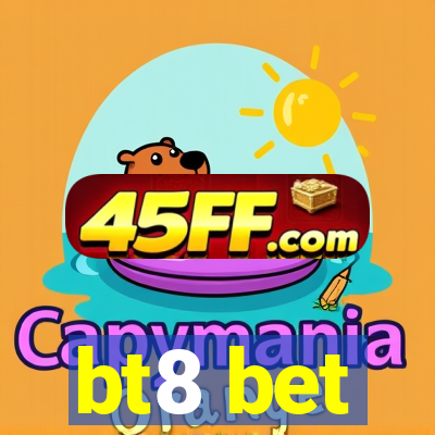 bt8 bet